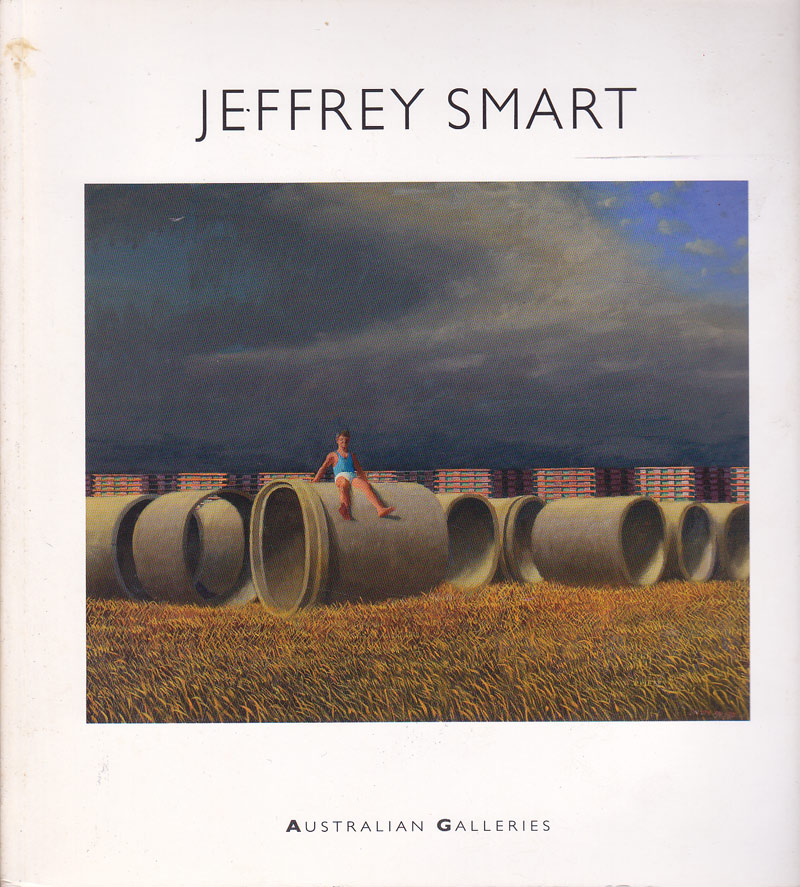 Jeffrey Smart - Paintings and Studies 2006-2010, and One Drawing from 1946 by Beresford, Bruce