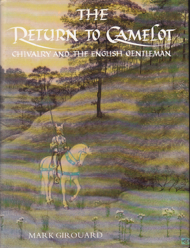 The Return to Camelot by Girouard, Mark