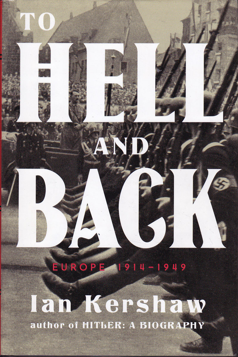 To Hell and Back by Kershaw, Ian