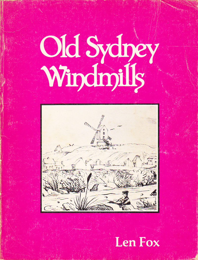 Old Sydney Windmills by Fox, Len