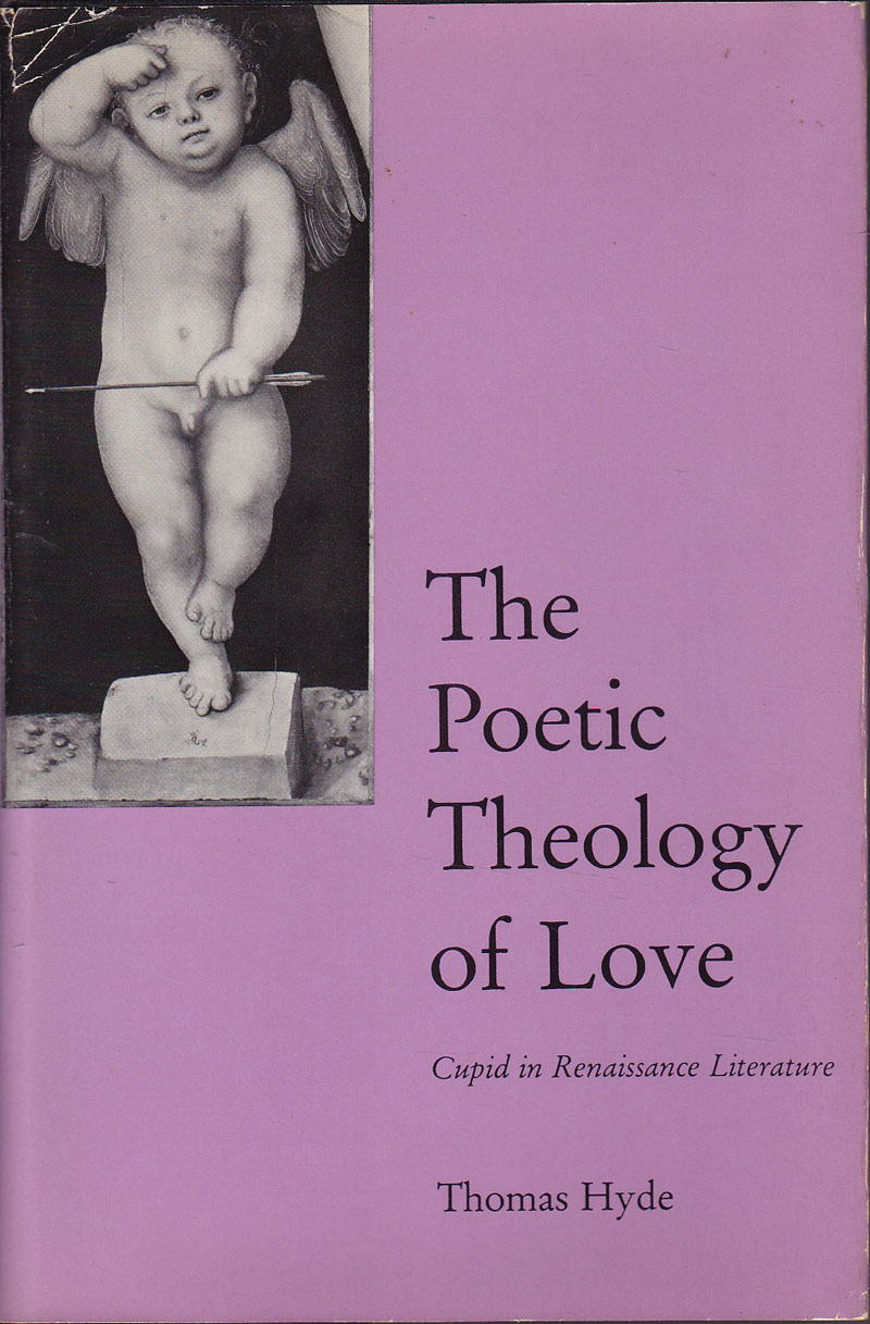 The Poetic Theology of Love by Hyde, Thomas