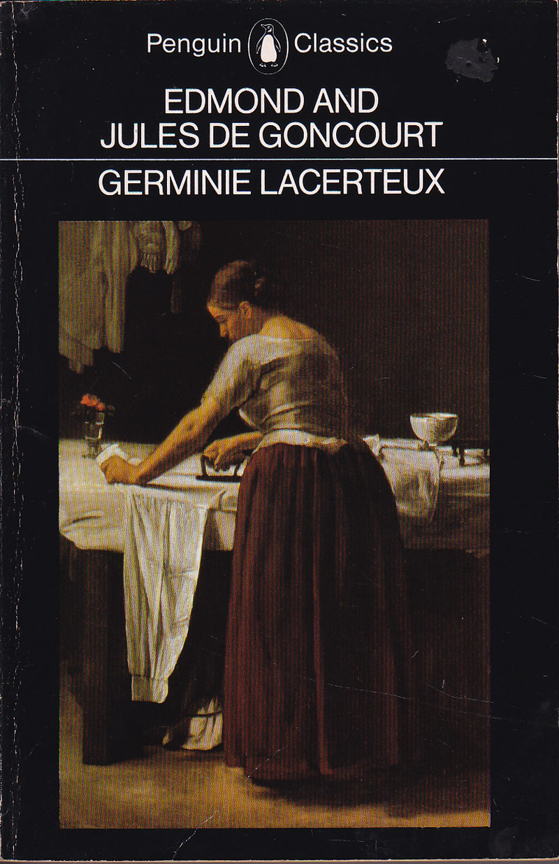 Germinie Lacerteux by Goncourt, Edmond and Jules De