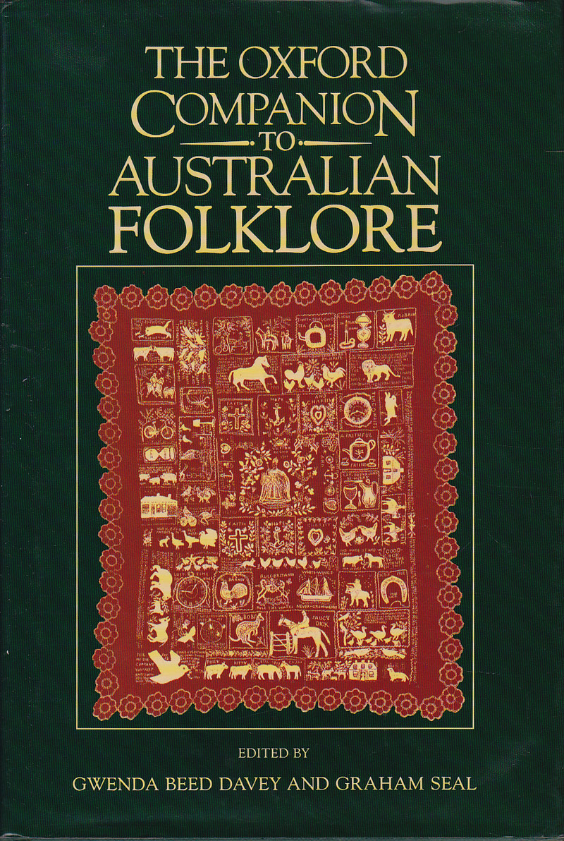 The Oxford Companion to Australian Folklore by Davey, Gwenda Beed and Graham Seal edit