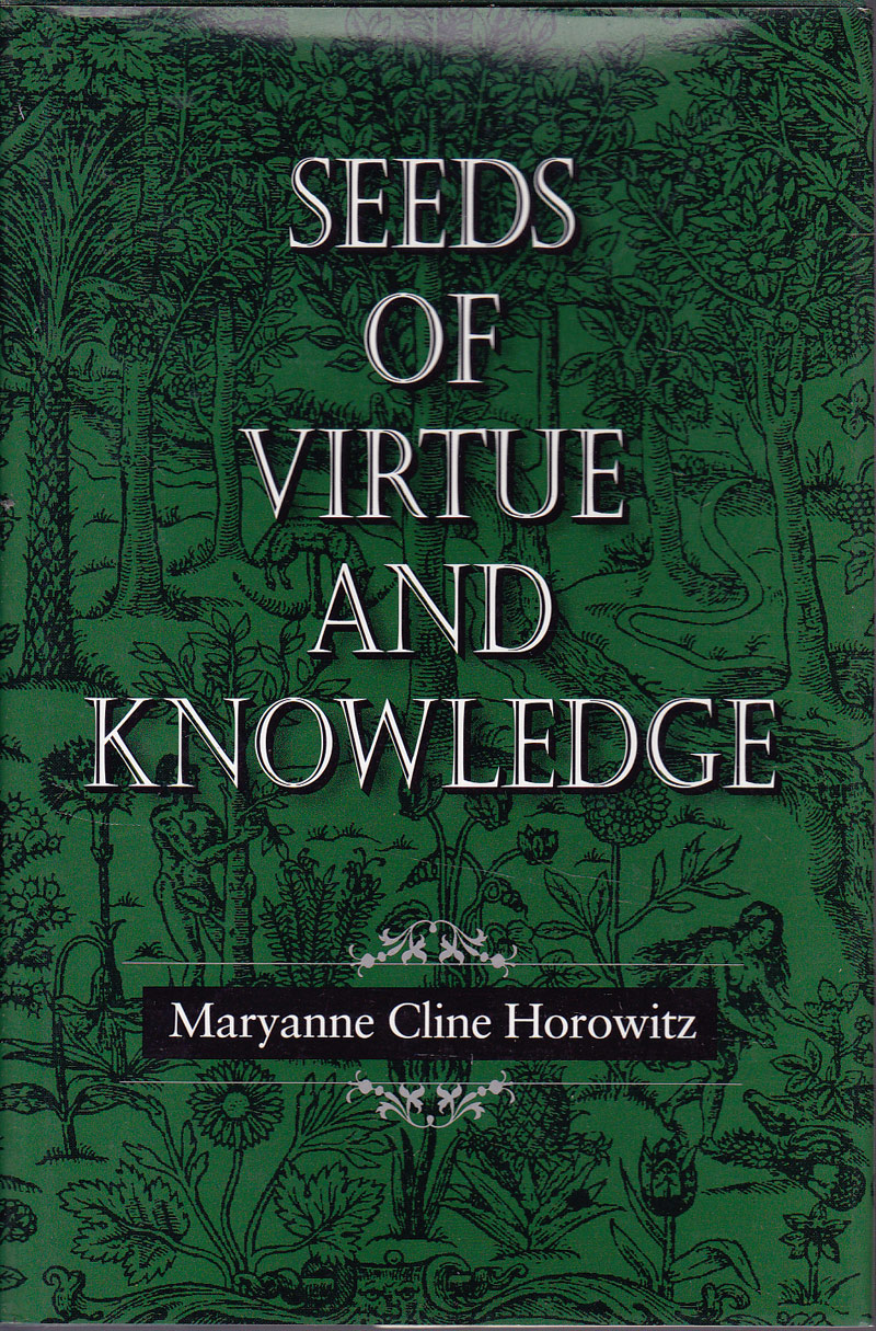 Seeds of Virtue and Knowledge by Horowitz, Maryanne Cline