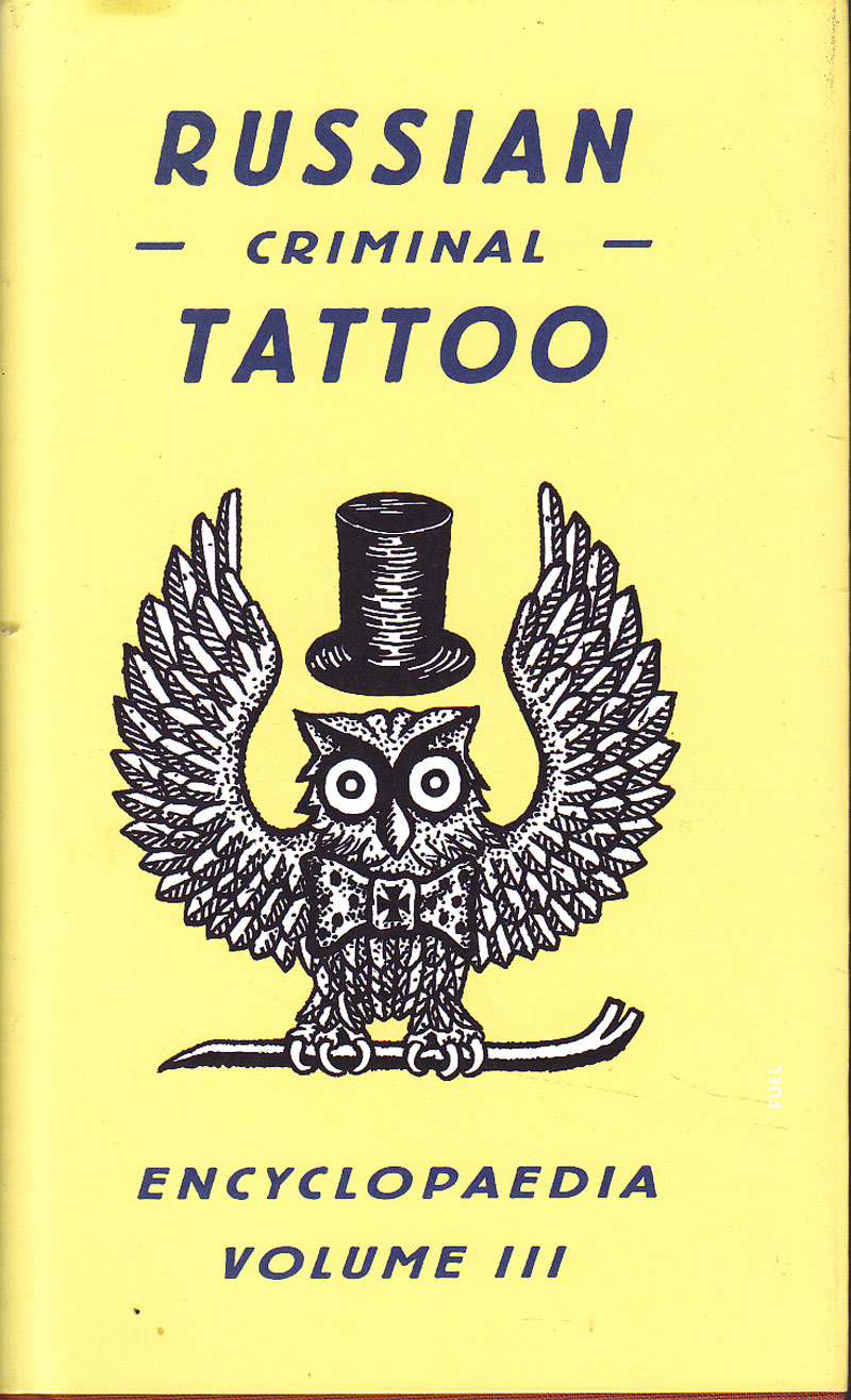 Russian Criminal Tattoo Encyclopedia Volume III by Sidorov, Alexander and Danzig Baldaev