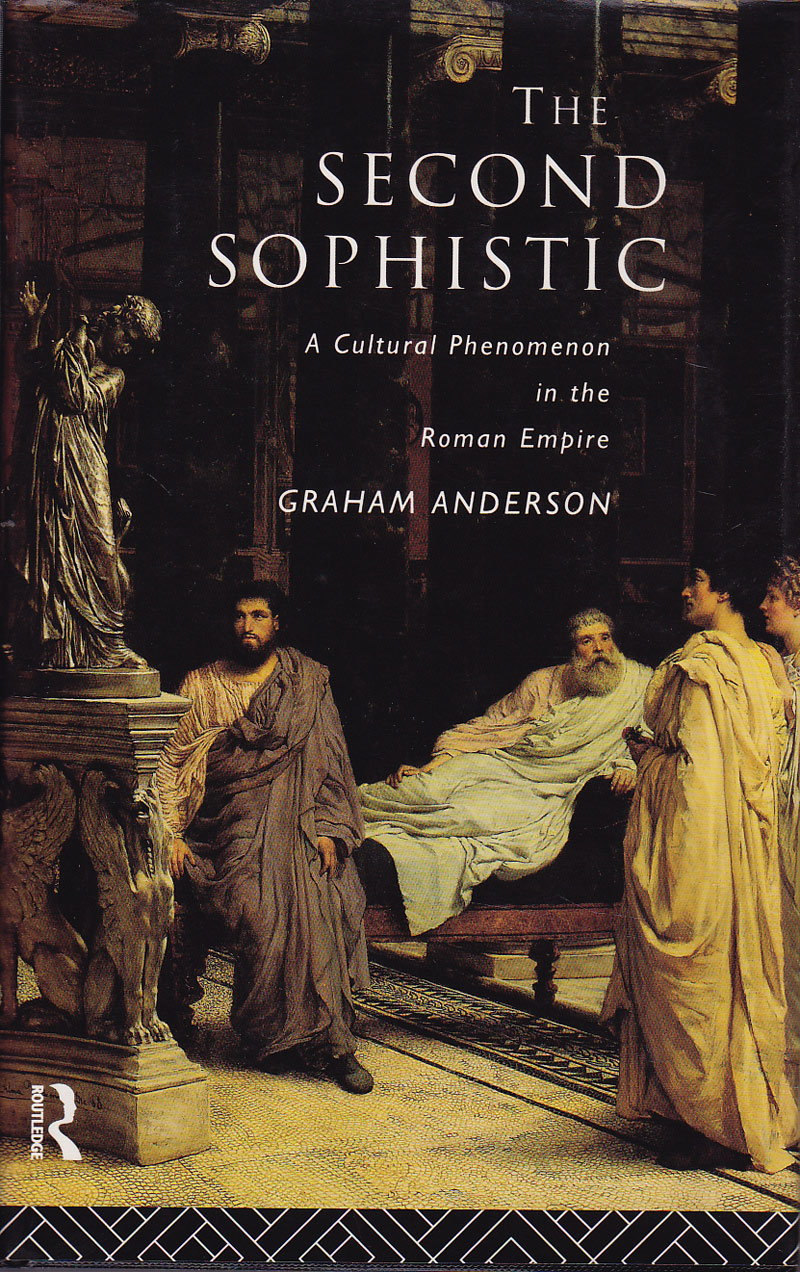 The Second Sophistic by Anderson, Graham