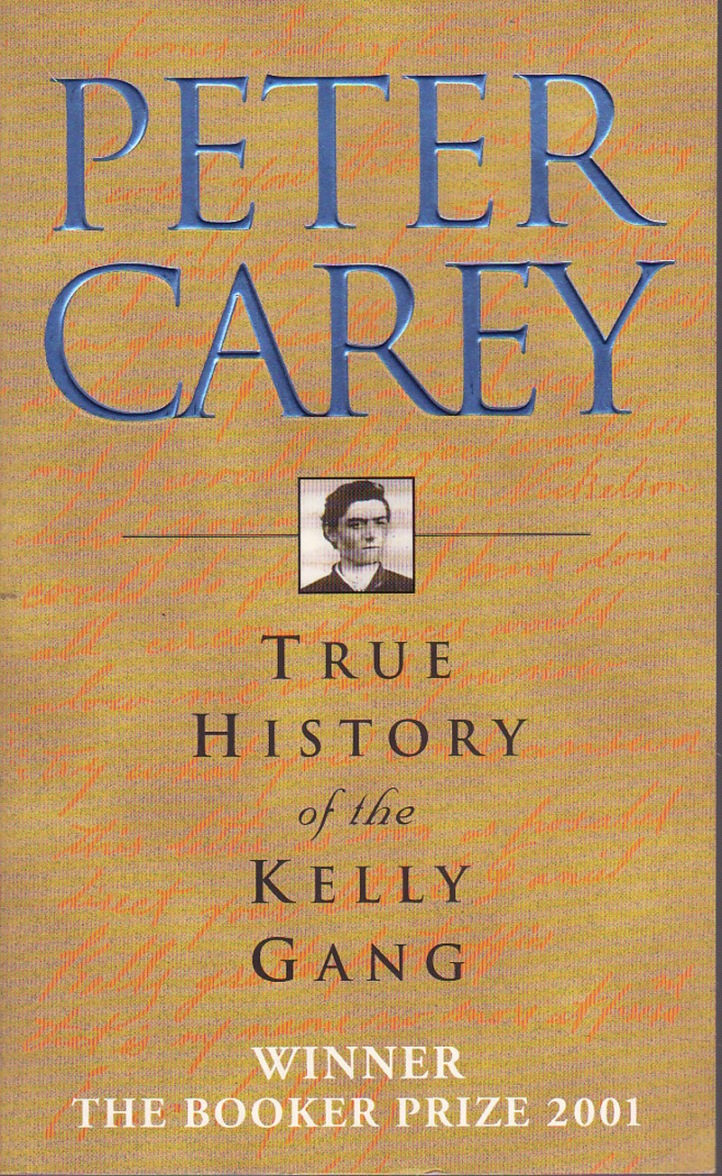 True History of the Kelly Gang by Carey, Peter
