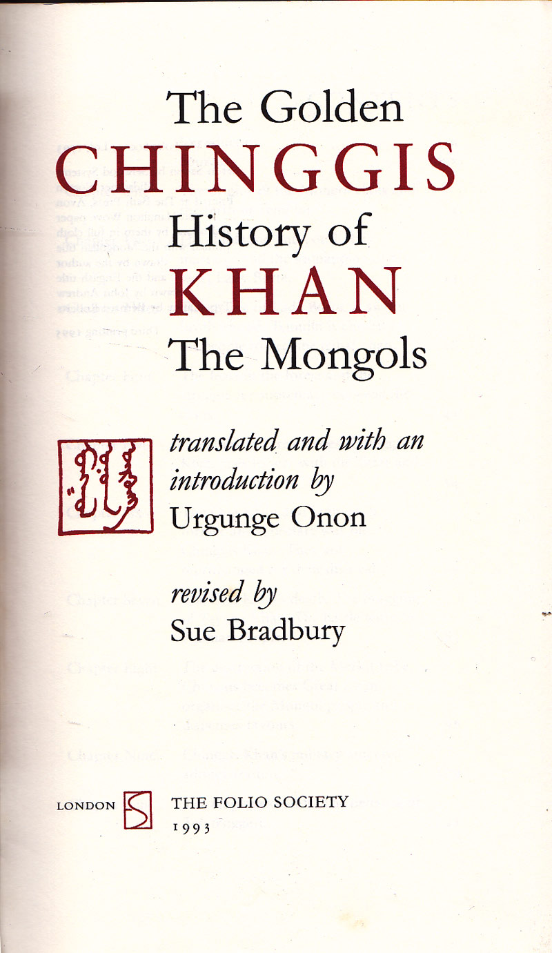 Chinggis Khan : the Golden History of the Mongols by Bradbury, Sue revises