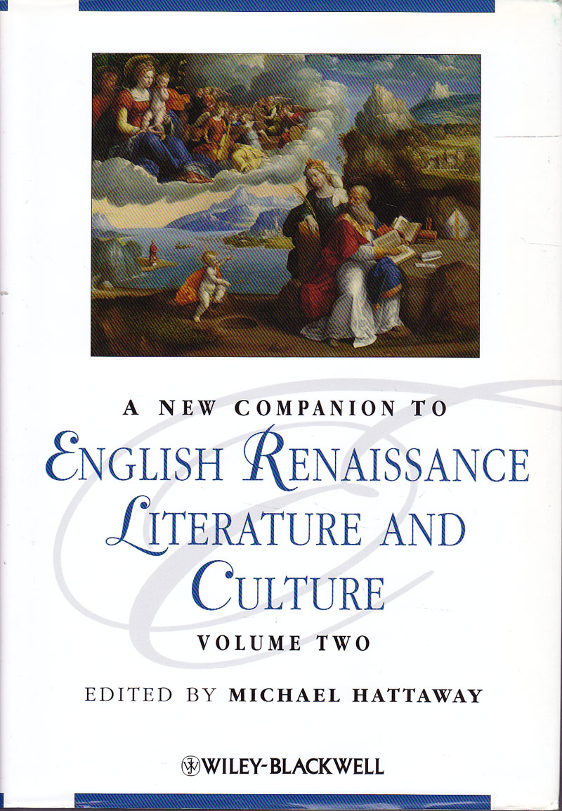 A New Companion to English Renaissance Literature and Culture by Hattaway, Michael edits