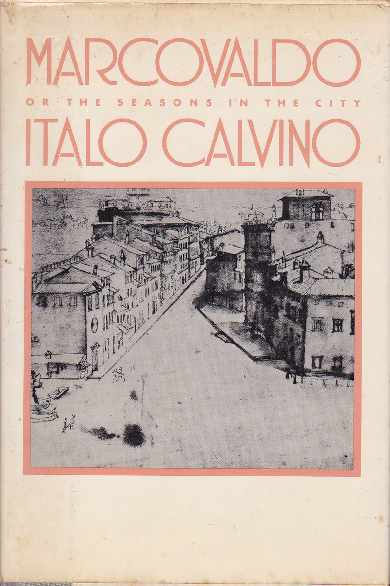 Marcovaldo or the Seasons in the City by Calvino, Italo