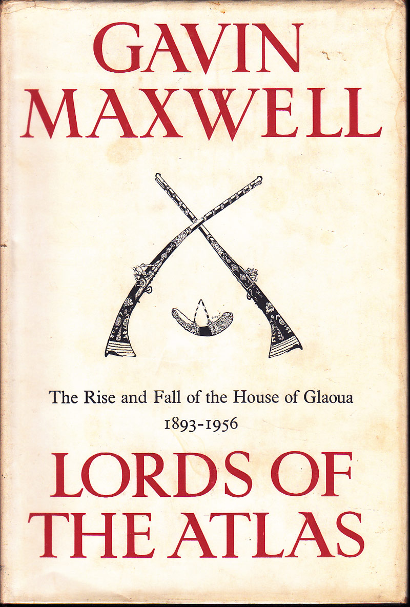 Lords of the Atlas by Maxwell, Gavin