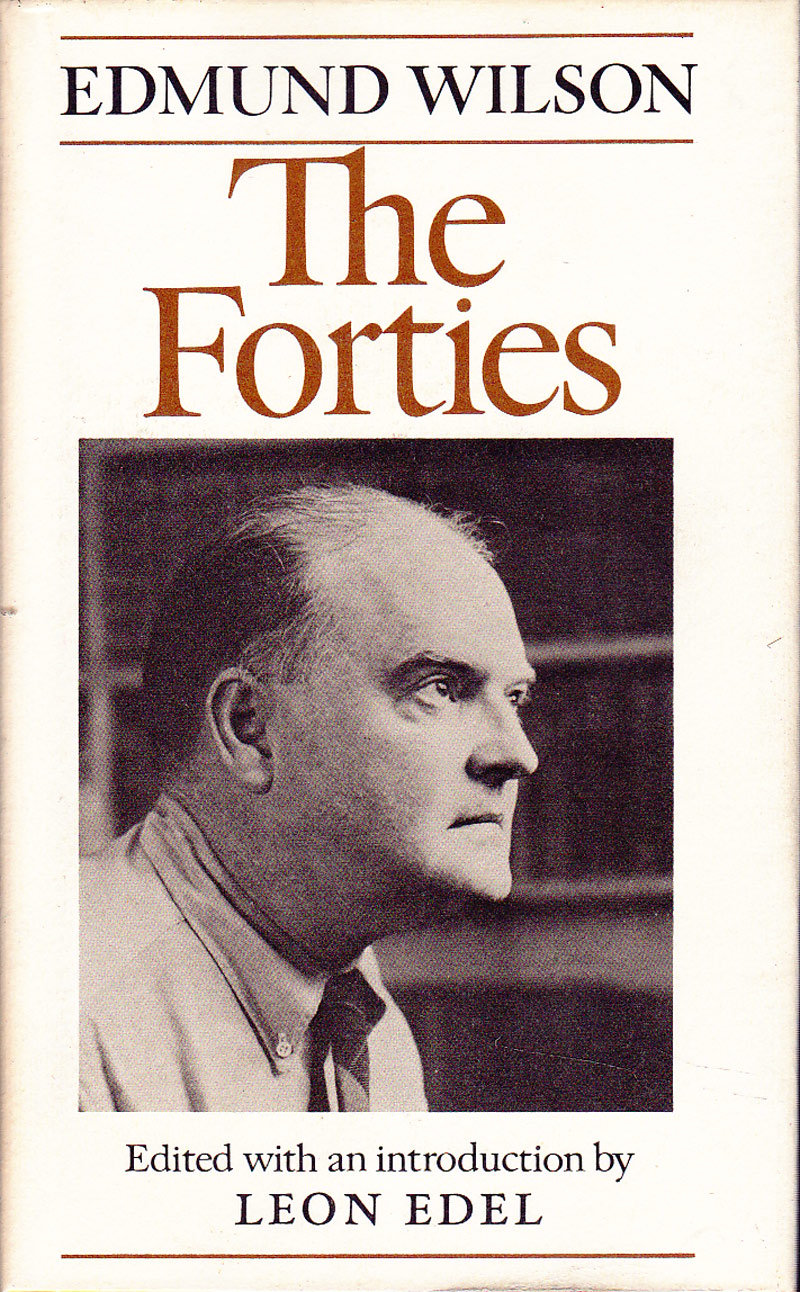 The Forties by Wilson, Edmund