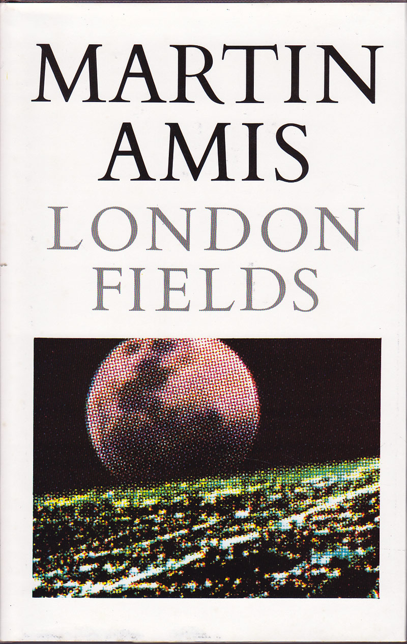 London Fields by Amis, Martin