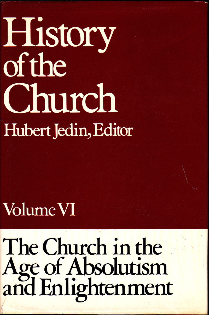 The Church in the Age of Absolutism and Enlightenment by Muller, Wolfgang and eight others