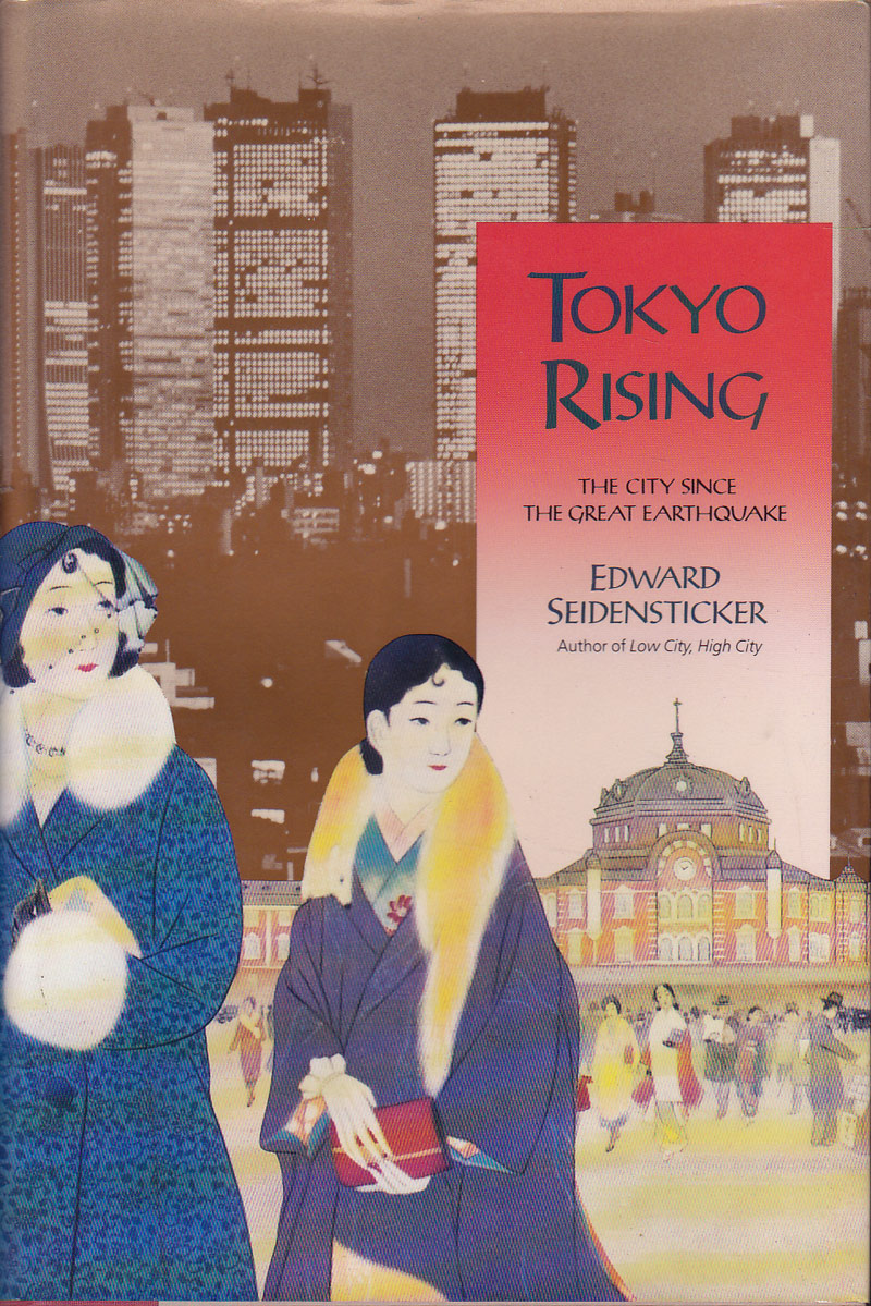 Tokyo Rising by Seidensticker, Edward