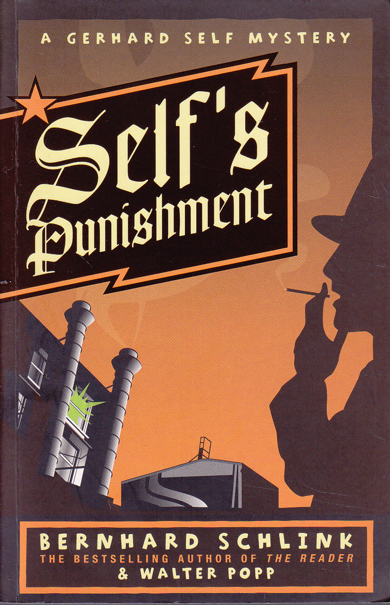 Self's Punishment by Schlink, Bernard and Walter Popp