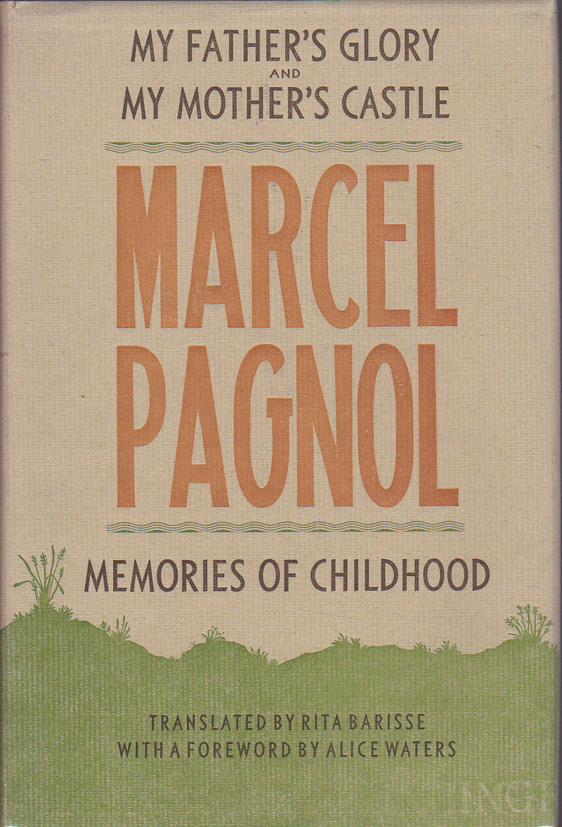 My Father's Glory and My Mother's Castle by Pagnol, Marcel