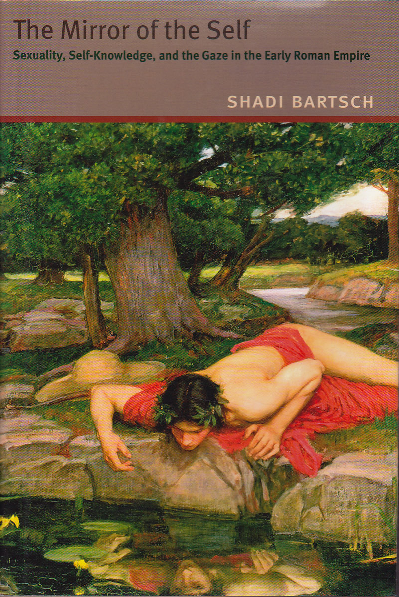 The Mirror of the Self by Bartsch, Shadi