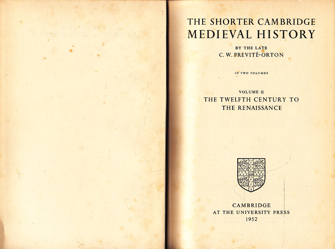The Shorter Cambridge Medieval History by Previte-Orton, C.W.