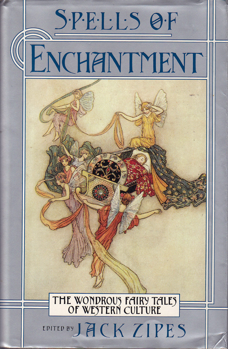 Spells of Enchantment by Zipes, Jack edits