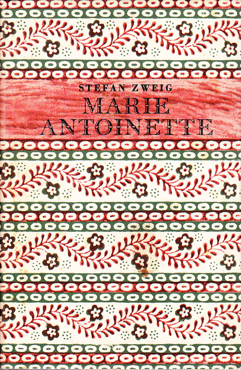 Marie Antoinette by Zweig, Stefan