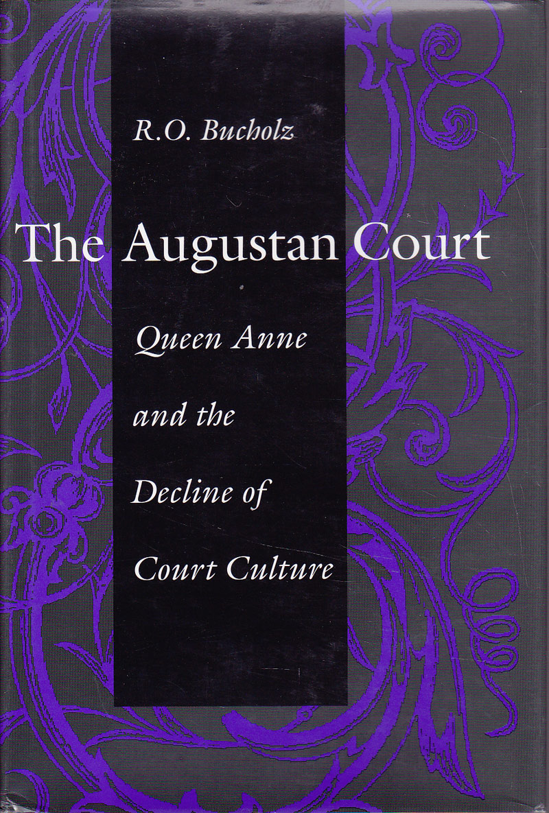 The Augustan Court by Bucholz, R.O.