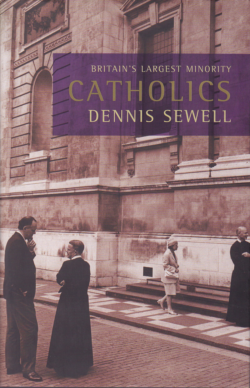 Catholics by Sewell, Dennis