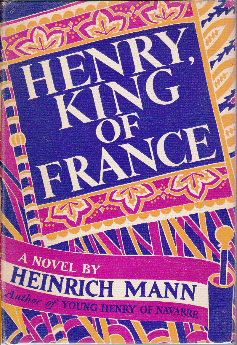 Henry, King of France by Mann, Heinrich