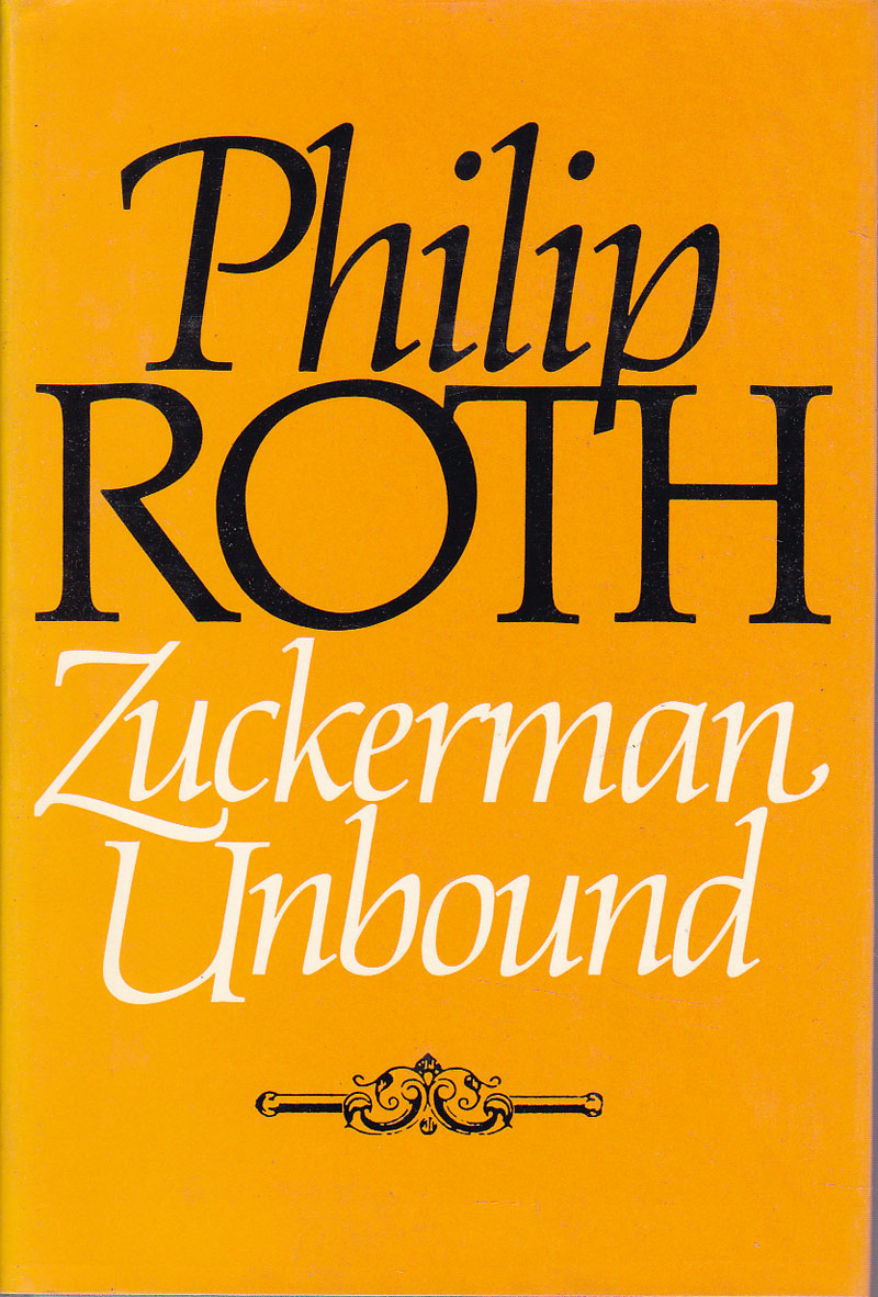 Zuckerman Unbound by Roth, Philip
