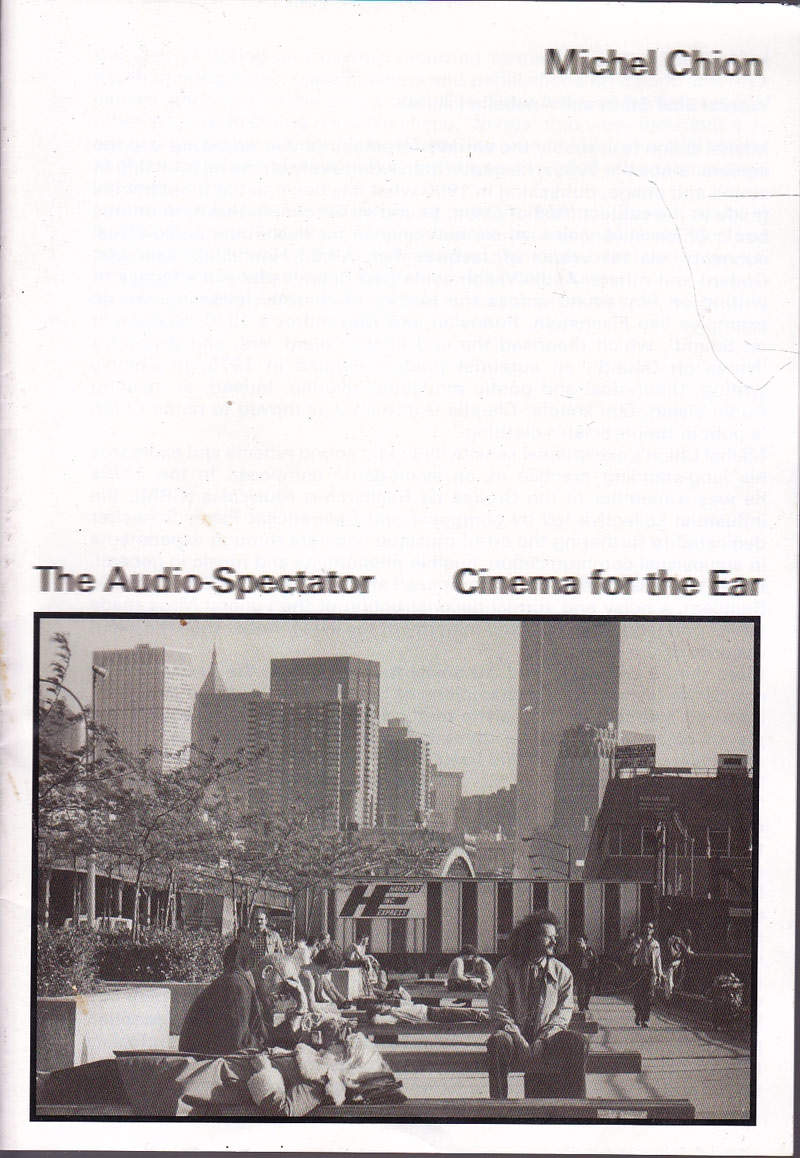 The Audio-Spectator - Cinema for the Ear by Chion, Michel