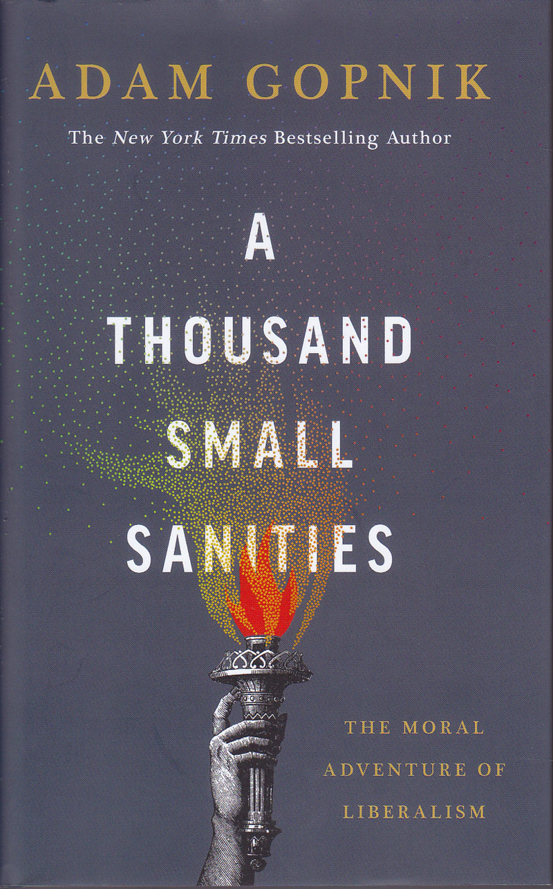 A Thousand Small Sanities by Gopnik, Adam