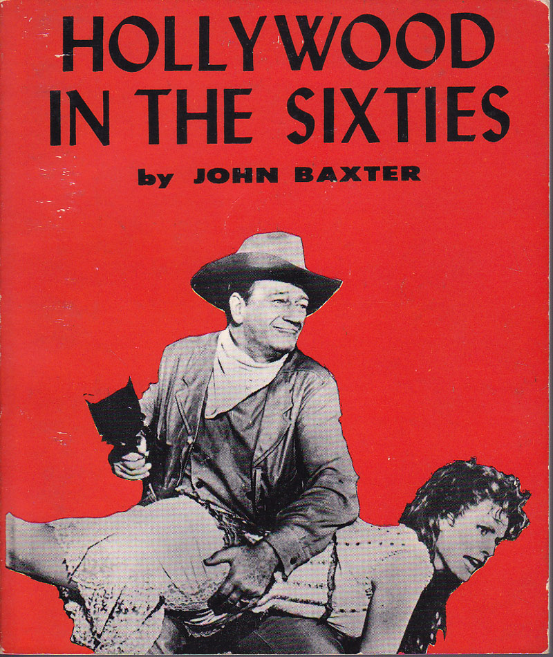 Hollywood in the Sixties by Baxter, John
