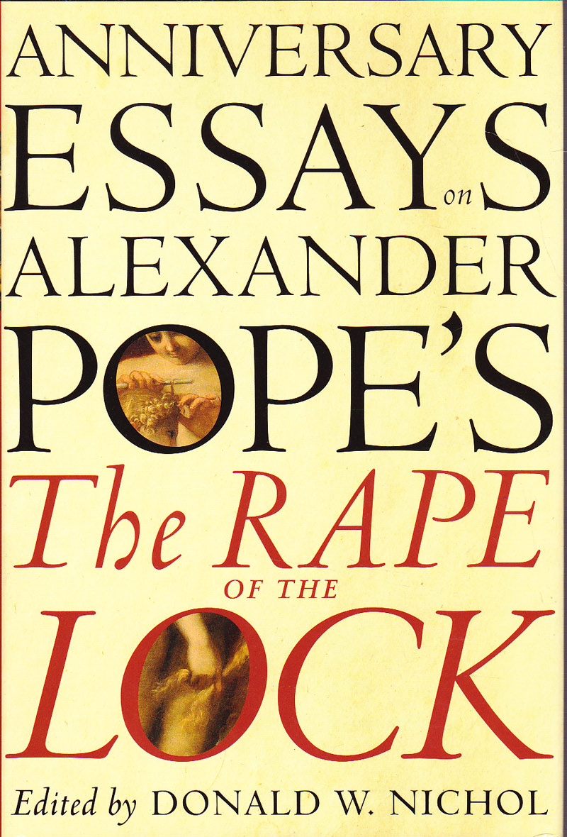 Anniversary Essays on Alexander Pope's The Rape of the Lock by Nichol, Donald W. edits