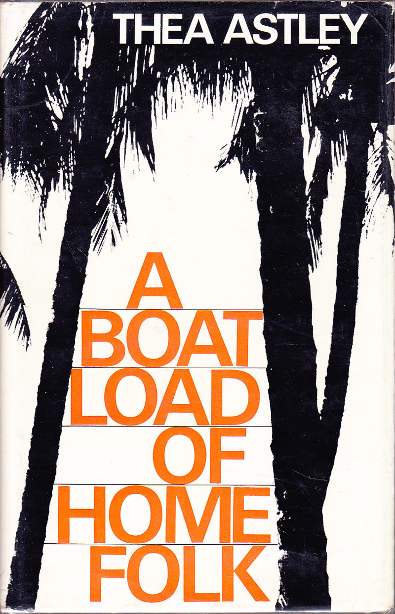 A Boat Load of Home Folk by Astley, Thea