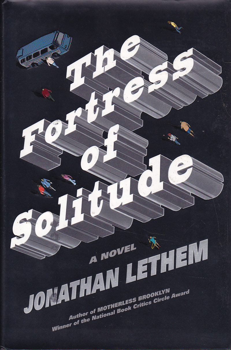 The Fortress of Solitude by Lethem, Jonathan