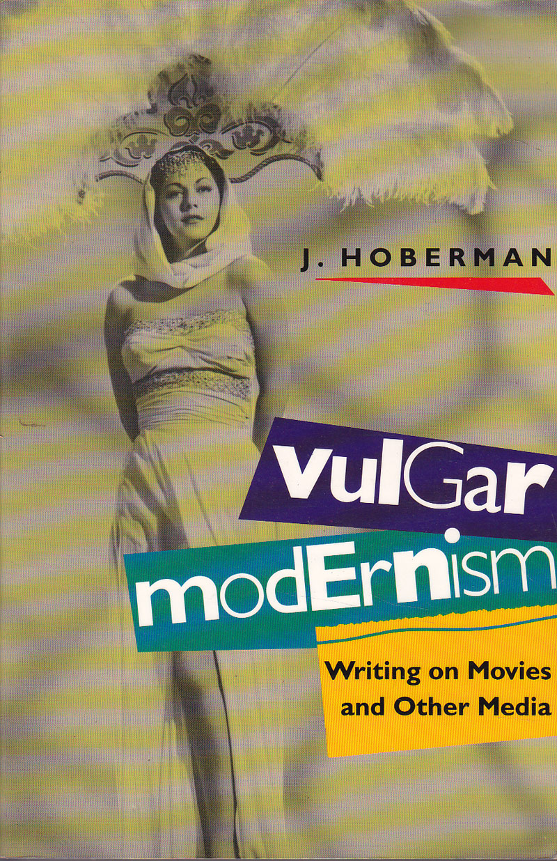 Vulgar Modernism by Hoberman, J.