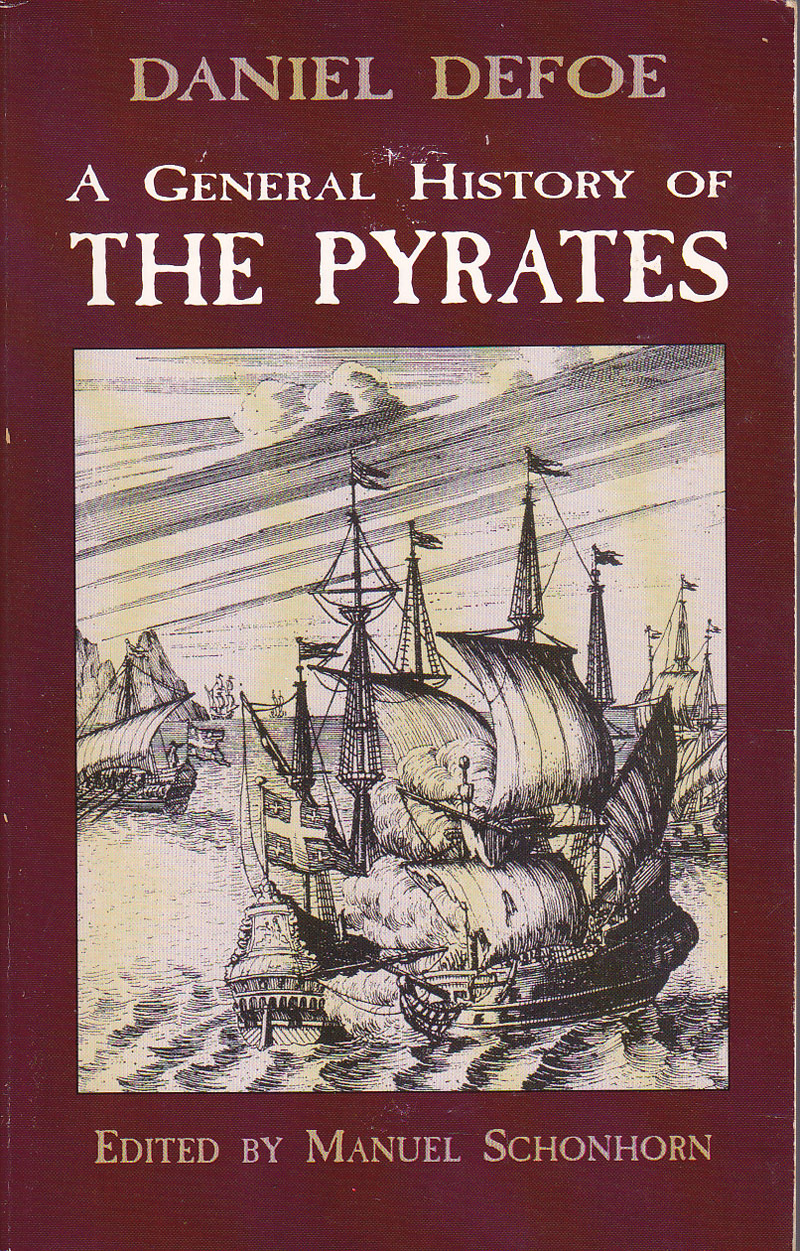 A General History of the Pyrates by Defoe, Daniel