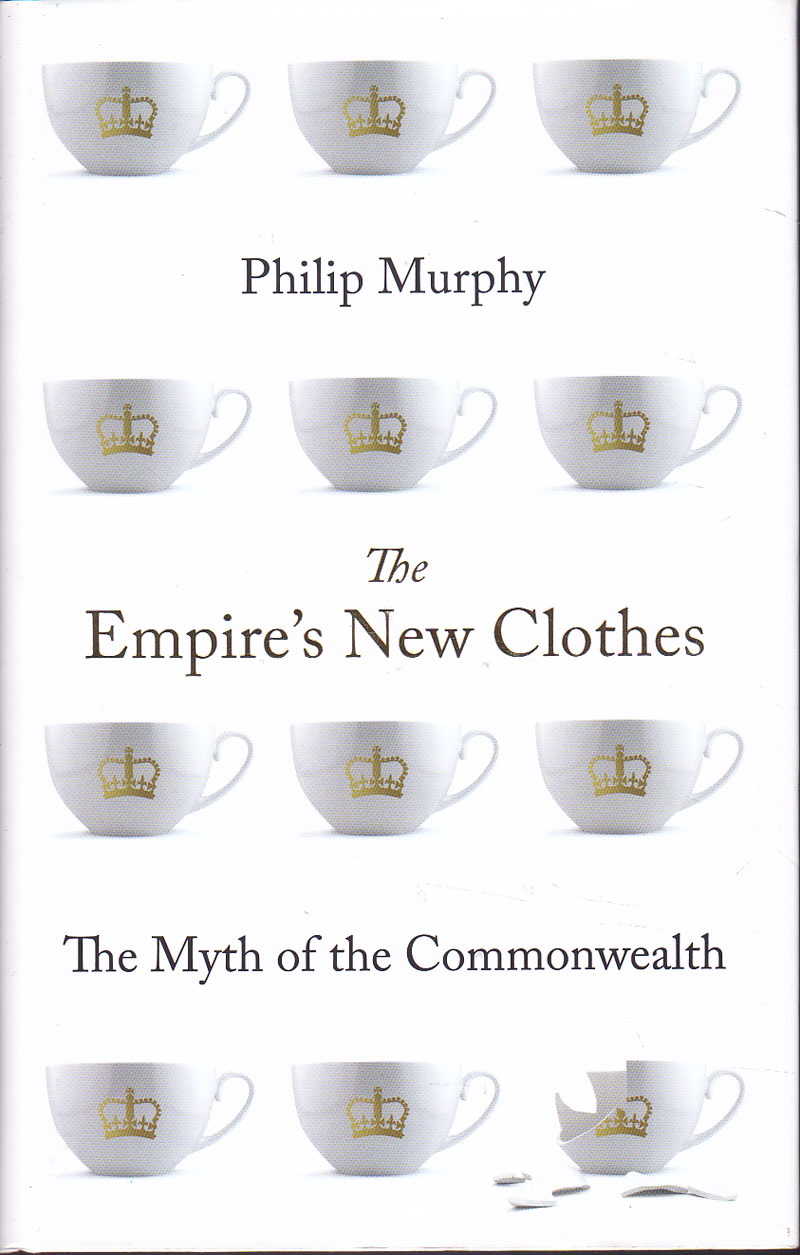 The Empire's New Clothes by Murphy, Philip