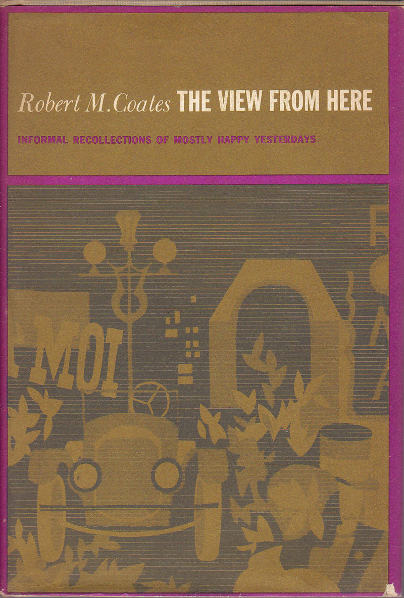 The View from Here by Coates, Robert M