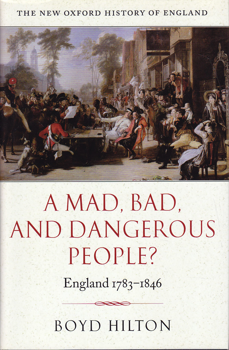 A Mad, Bad, and Dangerous People? by Hilton, Boyd
