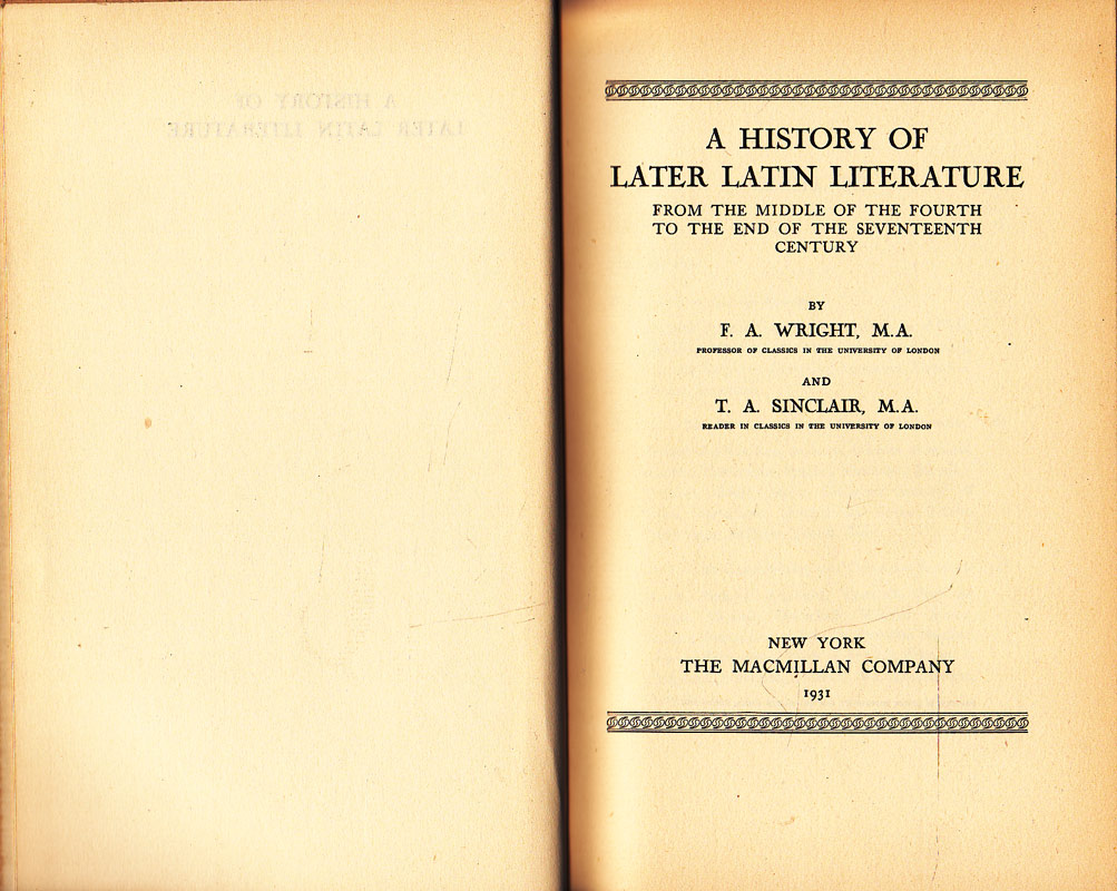 A History of Later Latin Literature by Wright, F.A. and T.A. Sinclair