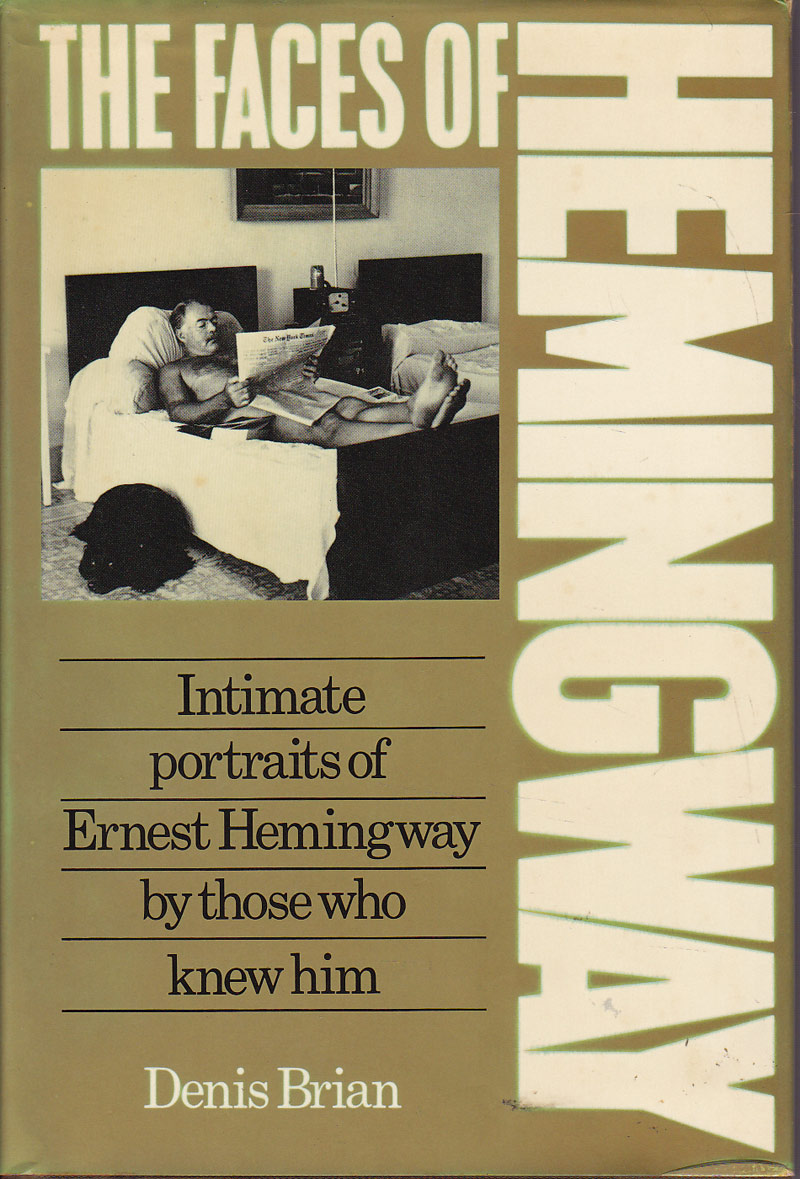 The Faces of Hemingway by Brian, Denis