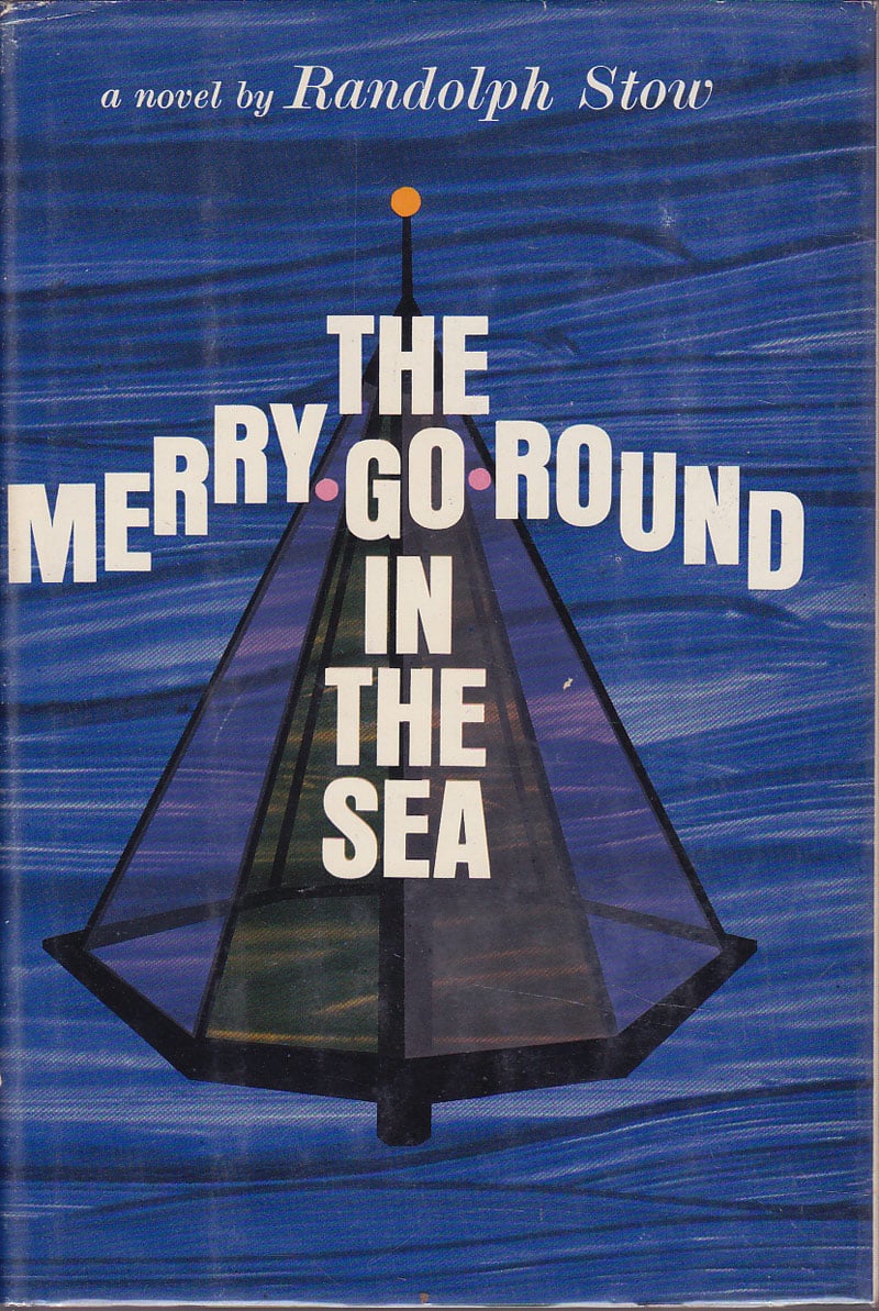 The Merry-go-round in the Sea by Stow, Randolph