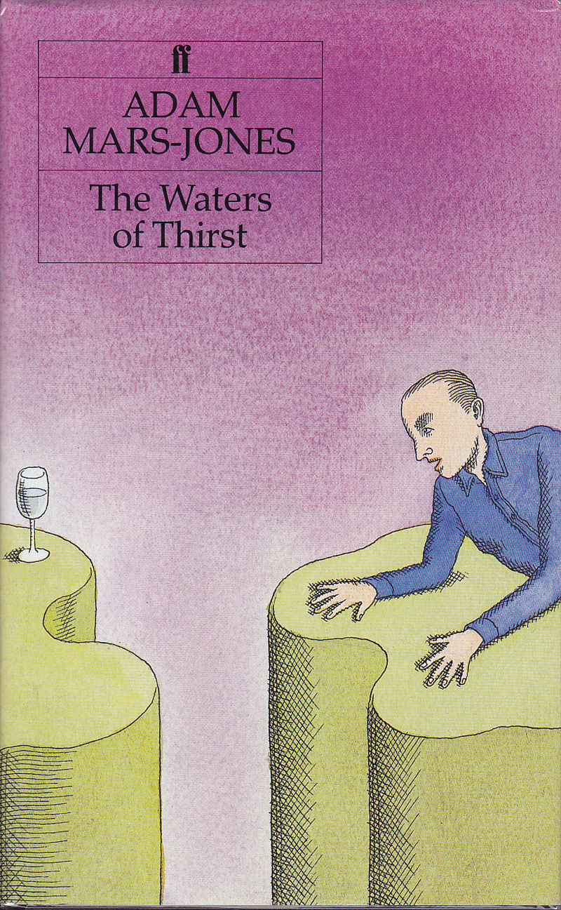 The Waters of Thirst by Mars-Jones, Adam