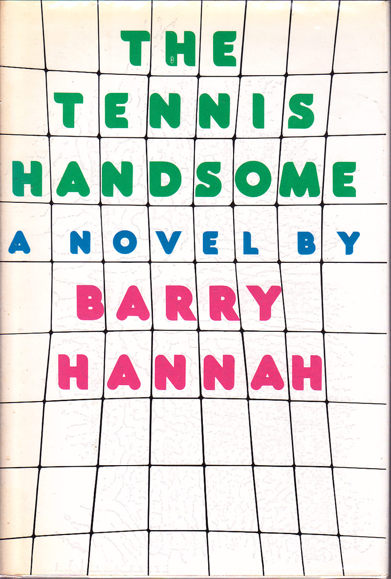 The Tennis Handsome by Hannah, Barry