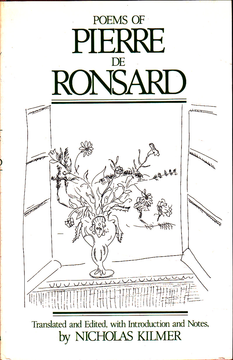Poems of Pierre De Ronsard by Ronsard, Pierre De