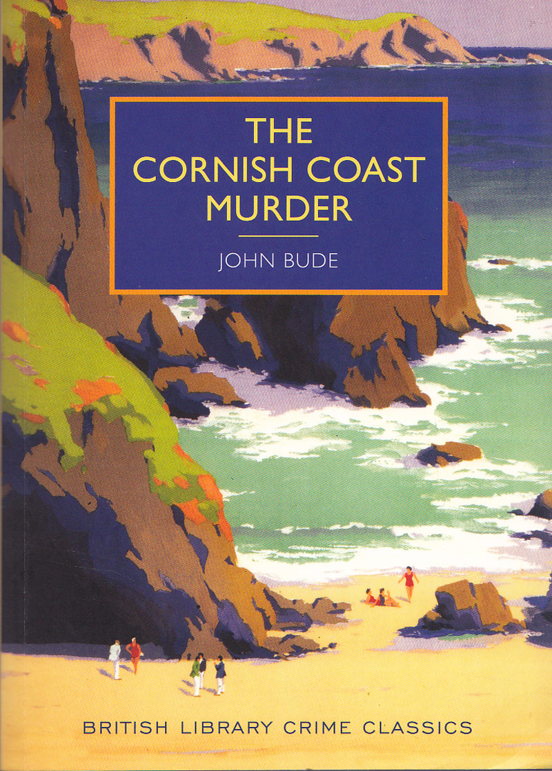 The Cornish Coast Murder by Bude, John