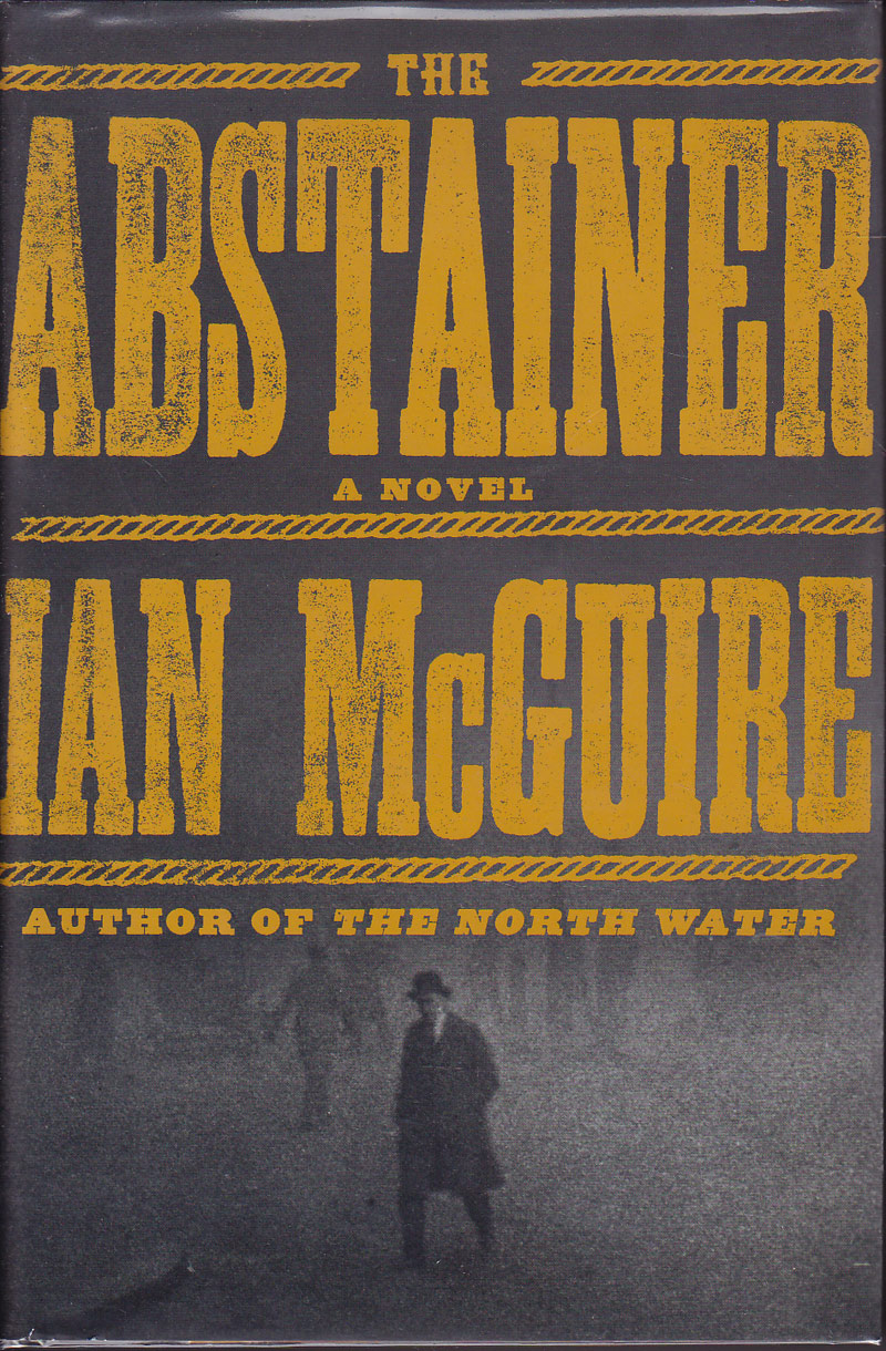 The Abstainer by McGuire, Ian