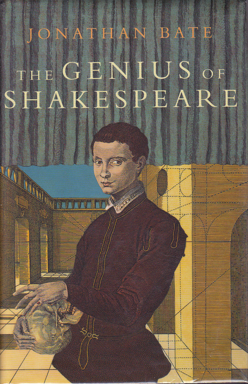 The Genius of Shakespeare by Bate, Jonathan
