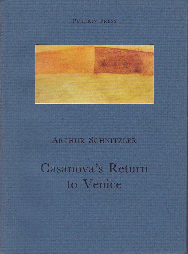 Casanova's Return to Venice by Schnitzler, Arthur
